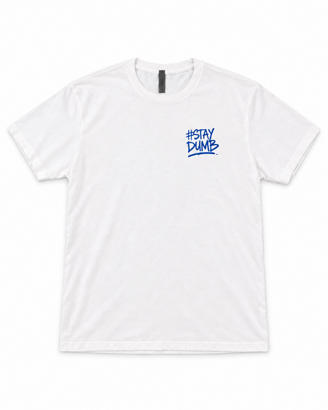 Stay Dumb T-Shirt